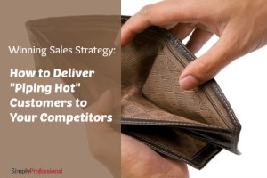 Read more about the article How to Hand-Warp & Deliver Fresh Sales to Your Competitors